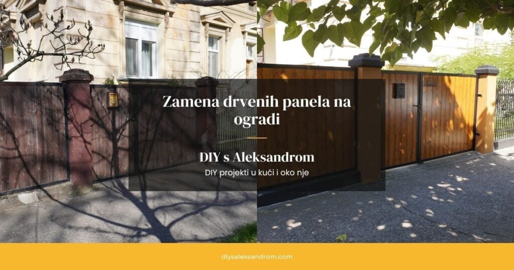 Kapija i ograda pre i posle zamene starih drvenih panela novim panelima od brodskog poda